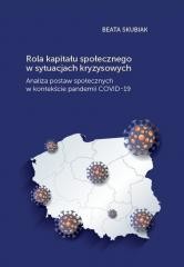 okładka Rola kapitału społecznego w sytuacjach kryzysowych książka | Beata Skubiak