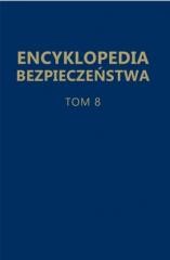 okładka Encyklopedia bezpieczeństwa T.8 książka | Sergiusz Wasiuta, red. OlgaWasiuta