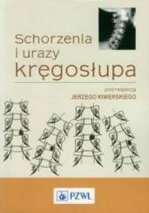 okładka Schorzenia i urazy kręgosłupa książka | Jerzy E.Kiwerski(red.)