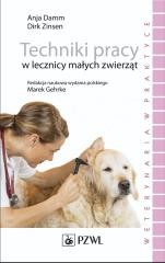 okładka Techniki pracy w lecznicy małych zwierząt książka | Anja Damm, Marek Gehrke
