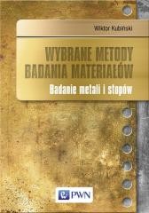 okładka Wybrane metody badania materiałów książka | Wiktor Kubiński
