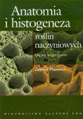 okładka Anatomia i histogeneza roślin naczyniowych książka | Zygmunt Hejnowicz