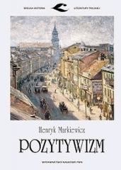 okładka Pozytywizm książka | Henryk Markiewicz