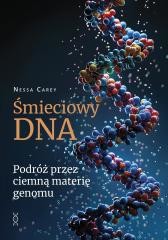 okładka Śmieciowy DNA. Podróż przez ciemną materię genomu książka | Carey Nessa
