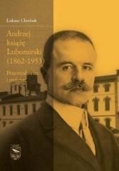 okładka Andrzej książę Lubomirski (1862-1953) książka | Łukasz Chrobak