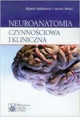 okładka Neuroanatomia czynnościowa i kliniczna PZWL książka | Moryś Janusz, Olgierd Narkiewicz