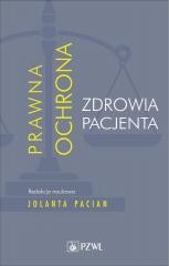 okładka Prawna ochrona zdrowia pacjenta książka | Jolanta Pacian