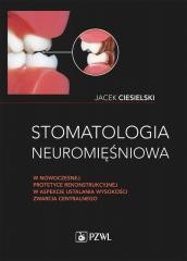 okładka Stomatologia neuromięśniowa w nowoczesnej... książka | Jacek Ciesielski