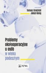 okładka Problemy okołooperacyjne u osób w wieku podeszłym książka