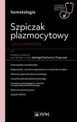 okładka Szpiczak plazmocytowy i inne gammopatie książka | Dwilewicz-Trojaczek Jadwiga