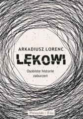 okładka Lękowi. Osobiste historie zaburzeń DL książka | Arkadiusz Lorenc