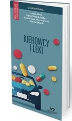 okładka Kierowcy i leki. Co należy wiedzieć o...? książka | Praca Zbiorowa