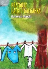 okładka Przygody Łatki i Gałganka książka | Barbara Woda