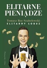 okładka Elitarne pieniądze DL książka | Tomasz Roy-Szabelewski