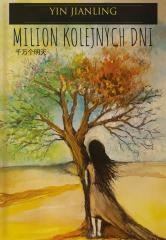 okładka Milion kolejnych dni książka | Yin Jianling