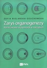okładka Zarys organogenezy książka | Bielańska-Osuchowska Zofia