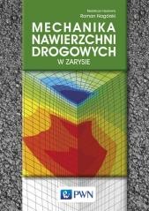 okładka Mechanika nawierzchni drogowych w zarysie książka | Praca Zbiorowa