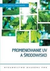 okładka Promieniowanie UV a środowisko książka | Jolanta Latosińska, Lidia Latanowicz