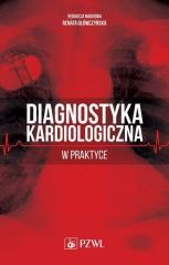 okładka Diagnostyka kardiologiczna w praktyce książka | red. RenataGłówczyńska