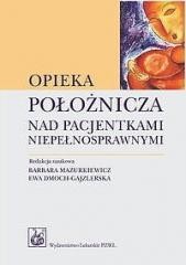 okładka Opieka położnicza nad pacjentkami niepełnospraw. książka | Praca Zbiorowa