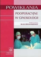 okładka Powikłania pooperacyjne w ginekologii książka | Beata Śpiewankiewicz