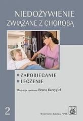 okładka Niedożywienie związane z chorobą. Zapobieganie książka | Praca Zbiorowa