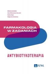 okładka Farmakologia w zadaniach. Antybiotykoterapia książka | Praca Zbiorowa