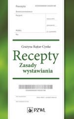 okładka Recepty. Zasady wystawiania książka | Grażyna Rajtar-Cynke