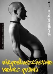 okładka Nieposłuszeństwo wobec prawa książka | Mirosław Rutkowski