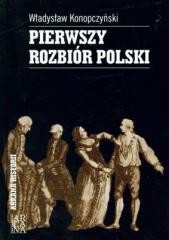 okładka Pierwszy rozbiór Polski tw. książka | Władysław Konopczyński