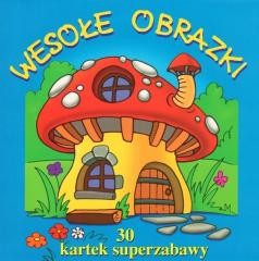 okładka 30 kartek superzabawy. Wesołe obrazki książka | Praca Zbiorowa