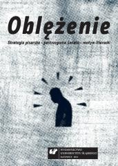 okładka Oblężenie. Strategia pisarska, postrzeganie... książka | red. MałgorzataKrakowiak