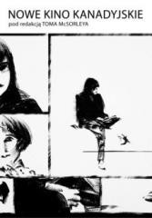 okładka Nowe kino kanadyjskie książka | Tom McSorley