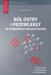 okładka Ból ostry i przewlekły w chorobach układu ruchu książka | Rupiński Robert
