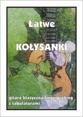okładka Łatwe Kołysanki - gitara klasyczna/fingerpicking.. książka | M. Pawełek