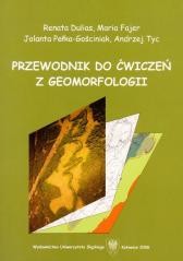 okładka Przewodnik do ćwiczeń z geomorfologii książka | Praca Zbiorowa