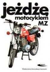 okładka Jeżdżę motocyklem MZ książka | Christian Steiner, Wolfram Riedel