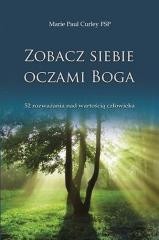 okładka Zobacz siebie oczami Boga książka | Marie Paul Curley