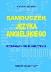 okładka Samouczek języka angielskiego. Poziom elementary książka | Karolina Jekiełek