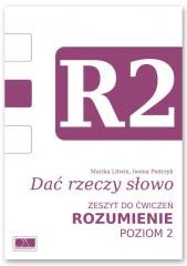 okładka Dać rzeczy słowo. Rozumienie - poziom 2. książka | Iwona Pietrzyk, Marika Litwin