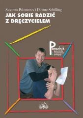 okładka Jak sobie radzić z dręczycielem książka | D. Schilling, S. Palomares