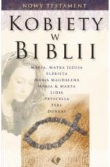 okładka Kobiety w Biblii - Nowy Testament książka | Praca Zbiorowa