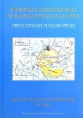 okładka Pierwsza demokracja w nowożytnej Europie książka | Iwo CyprianPogonowski