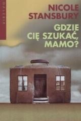 okładka Gdzie cię szukać, mamo? książka | Nicole Stansbury