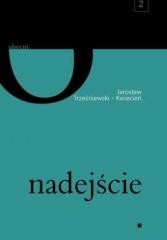 okładka Nadejście książka | Jarosław Trześniewski-Kwiecień