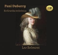 okładka Pani Dubarry. Królewska miłośnica audiobook książka | Leo Belmont