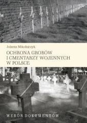 okładka Ochrona grobów i cmentarzy wojennych w Polsce książka | Jolanta Mikołajczyk