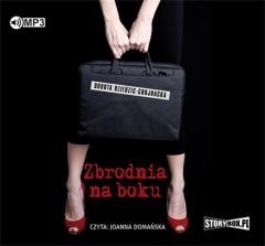 okładka Zbrodnia na boku audiobook książka | Dorota Dziedzic-Chojnacka
