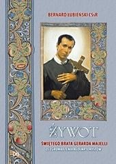 okładka Żywot świętego brata Gerarda Majelli... książka | Bernard ŁubieńskiCSsR