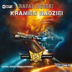okładka Rubieże Imperium T.1 Kraniec nadziei audiobook książka | Rafał Dębski